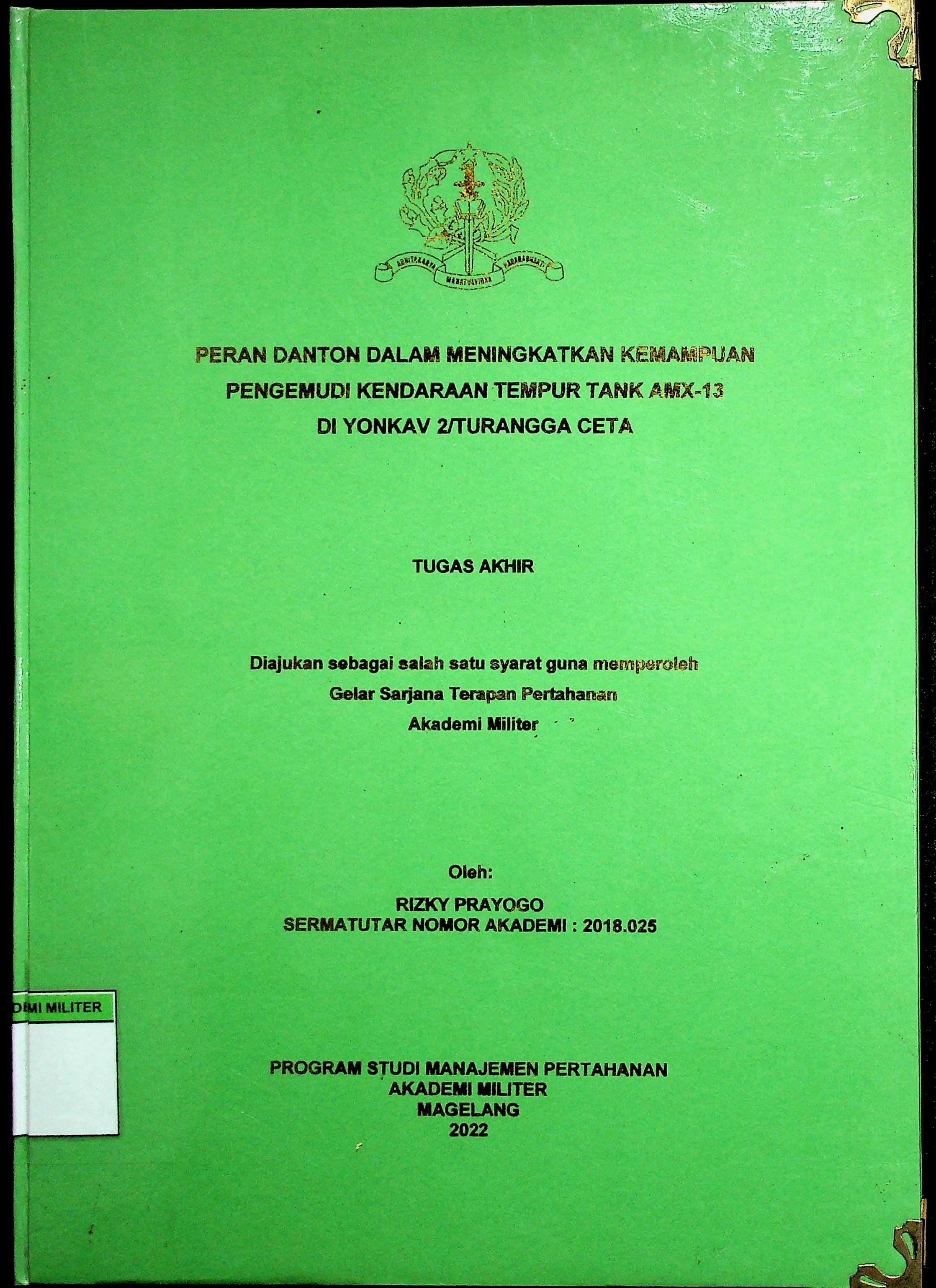 PERAN DANTON DALAM MENNINGKATKAN KEMAMPUAN PENGEMUDI KENDARAAN TEMPUR TANK AMX-13 DI YONKAF 2/TURANGGA CETA